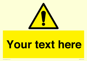 Custom warning safety sign